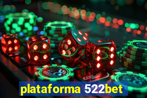 plataforma 522bet